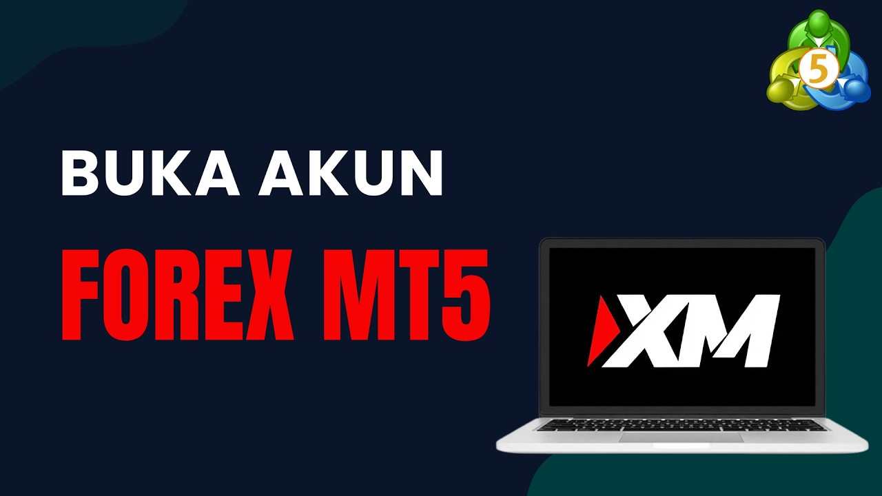 Cara Membuka Akun Trading Forex di MT5 (Panduan Mudah untuk Pemula) [0010MT]