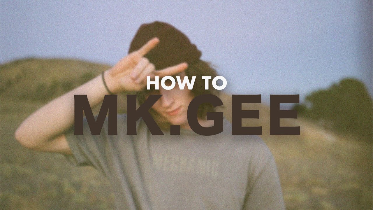 How To Make Songs Like Mk.Gee