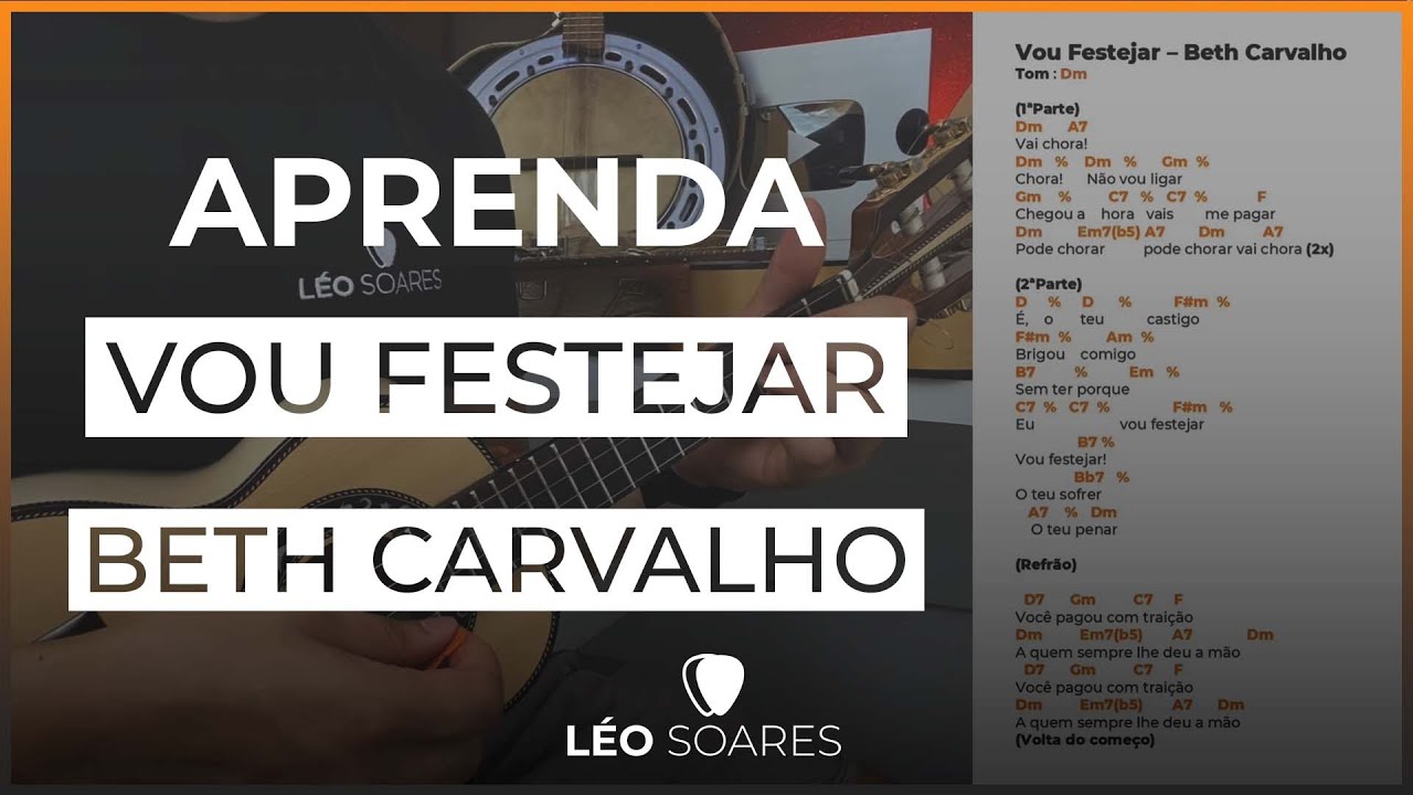 APRENDA “VOU FESTEJAR” - BETH CARVALHO no CAVAQUINHO - AULA DE CAVACO COM LÉO SOARES