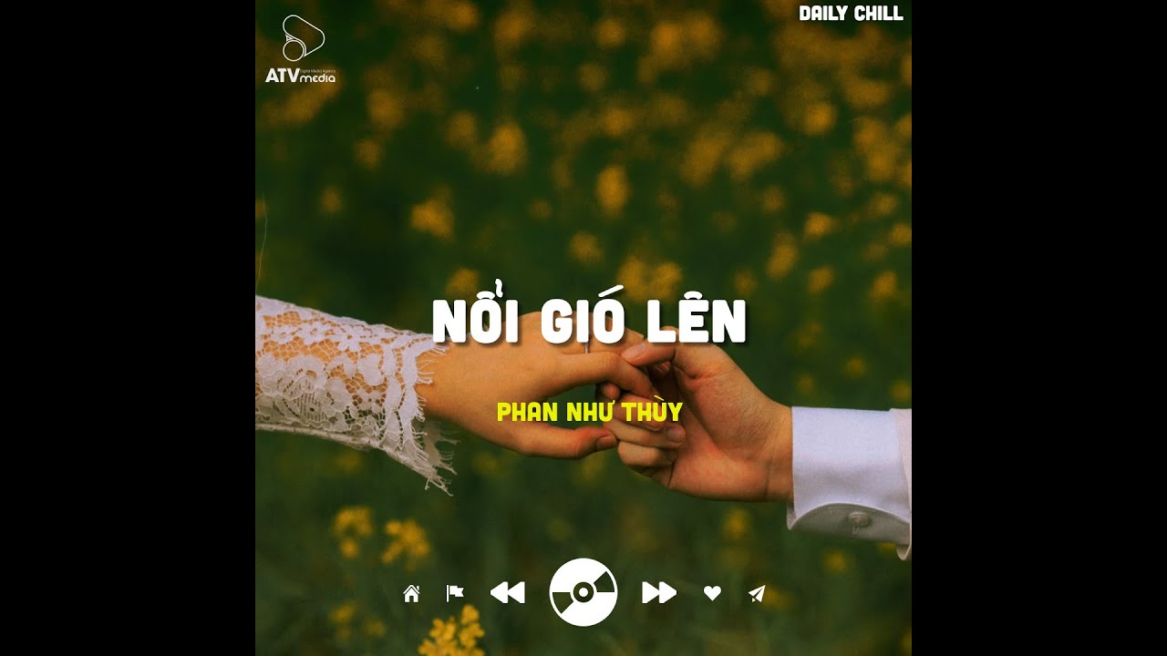 Nổi Gió Lên 1 HOUR  (Lofi Ver.) - Phan Như Thùy | Ước mơ của em là kết hôn cùng anh và sống yên bình
