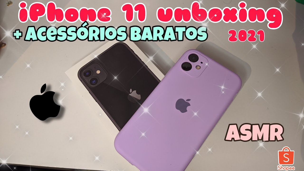 Unboxing do meu IPHONE 11 + acessórios baratos da SHOPEE ❤️ ASMR
