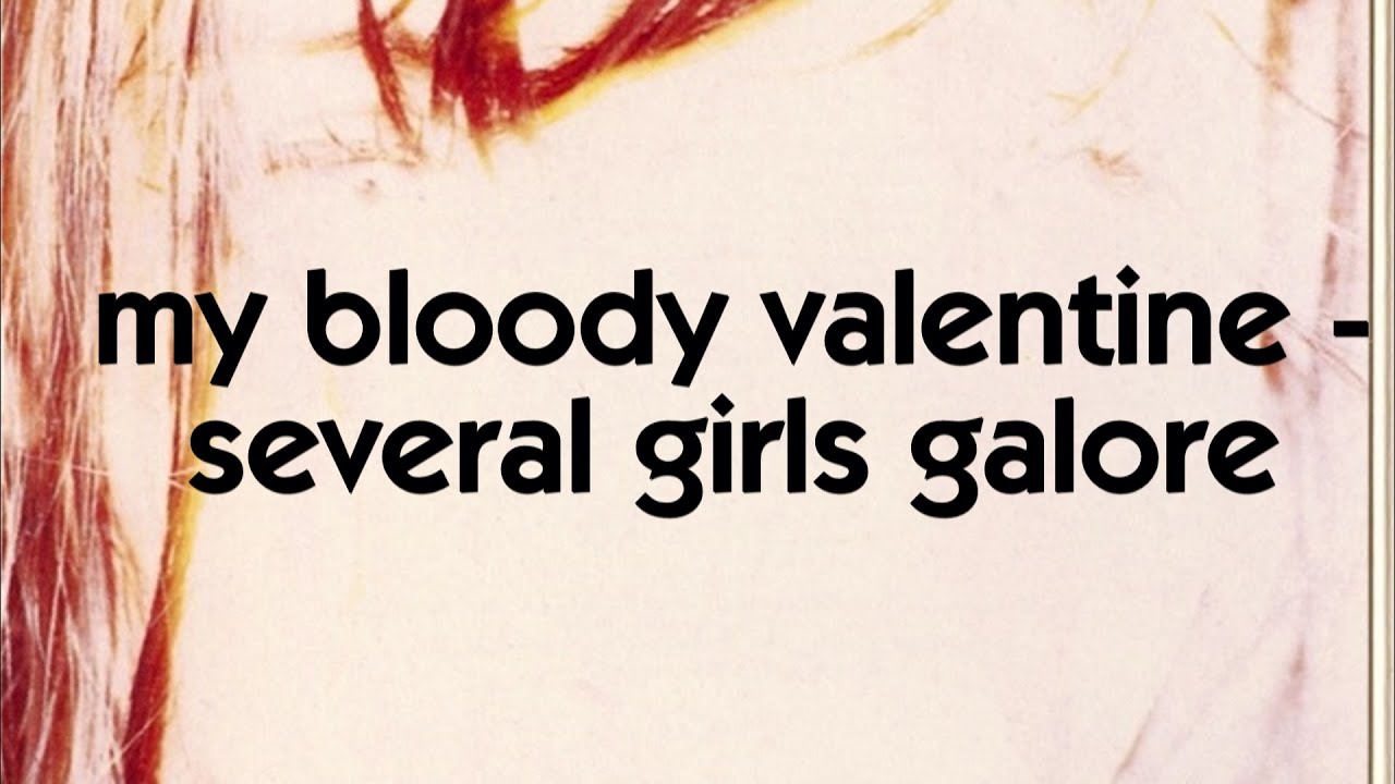 my bloody valentine - several girls galore (subtitulada)