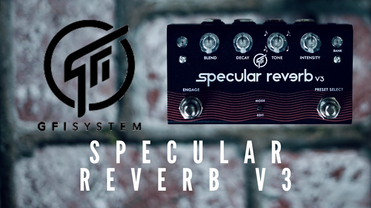 GFI System Specular Reverb v3 // Gearfever - FULL COURSE MEAL