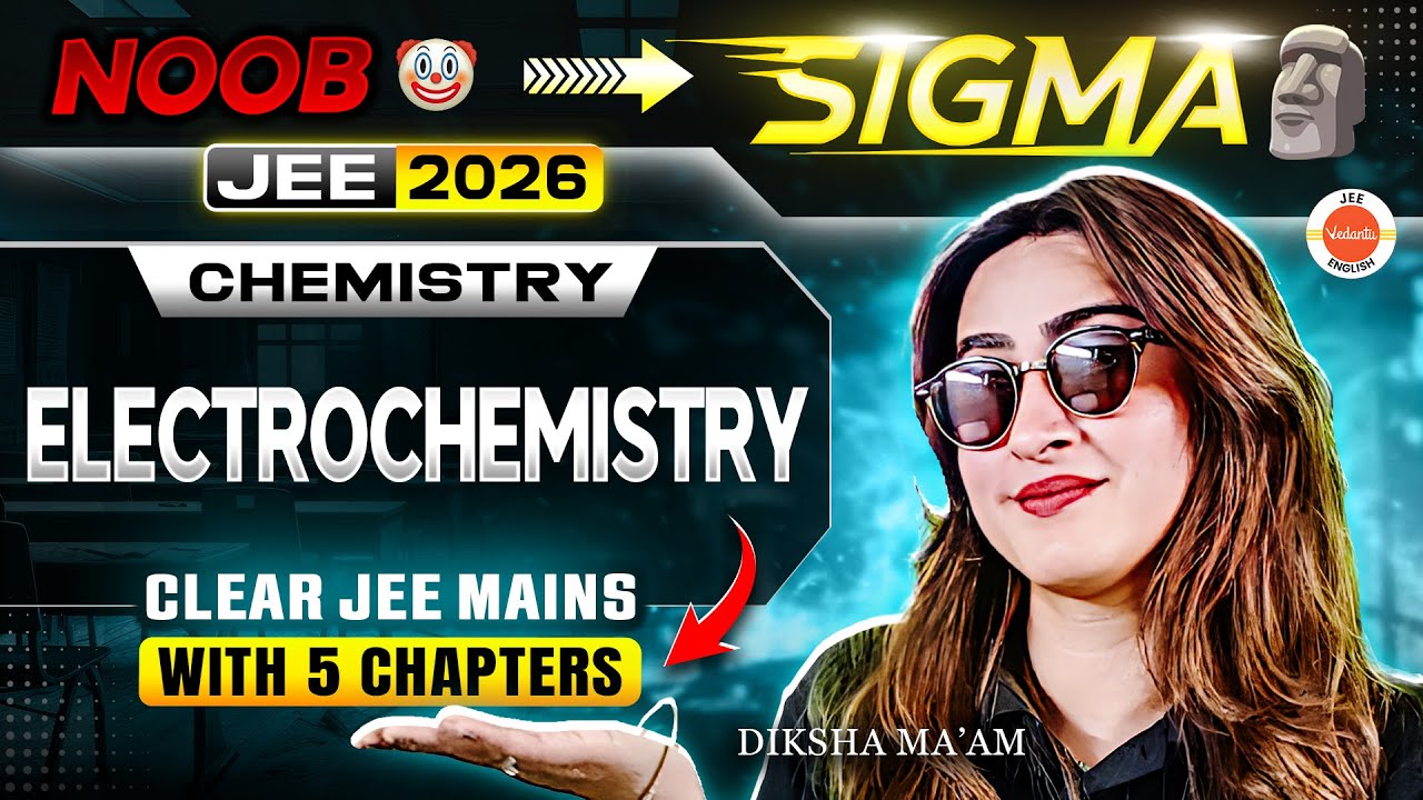 Day 5 : Electrochemistry | Clear JEE Mains 2026 in 5 Chapters | 5 Day Challenge | Diksha Ma&rsquo;am