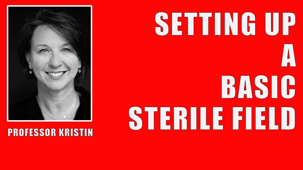 Setting Up a Basic Sterile Field