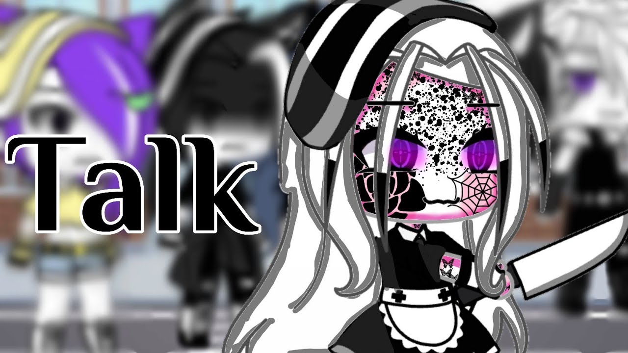 ||Talk||Gacha Life||glmv||...💔🥀