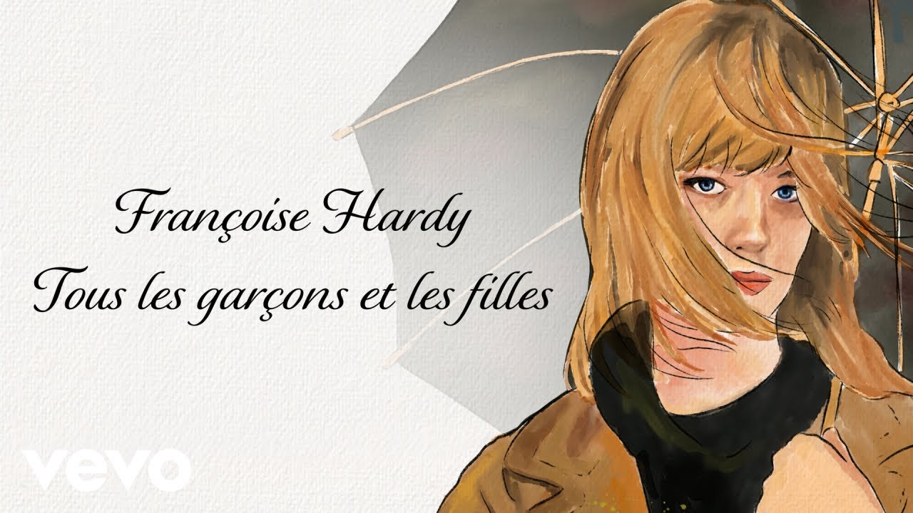 Françoise Hardy - Tous les garçons et les filles (Official Lyrics Video)