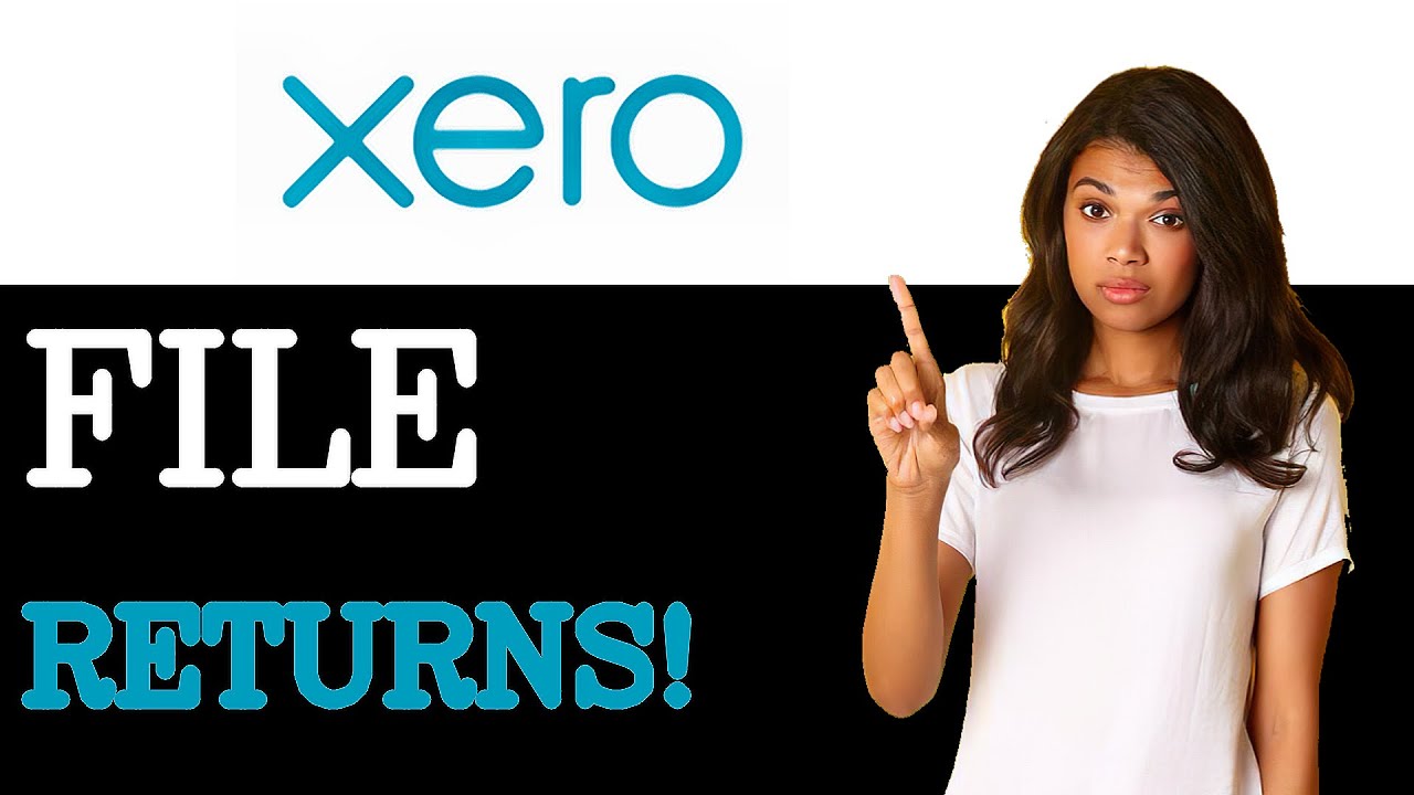 How To File GST Returns In Xero NZ (2025)