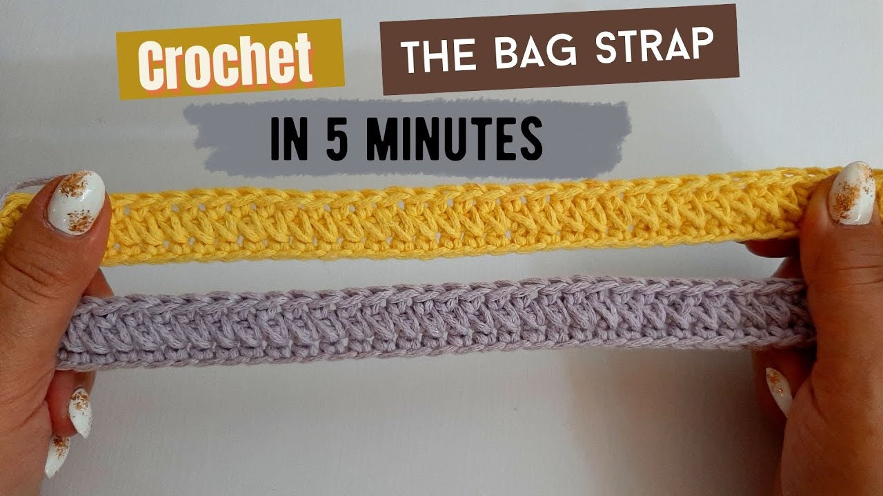 Crochet the bag strap in 5 minutes