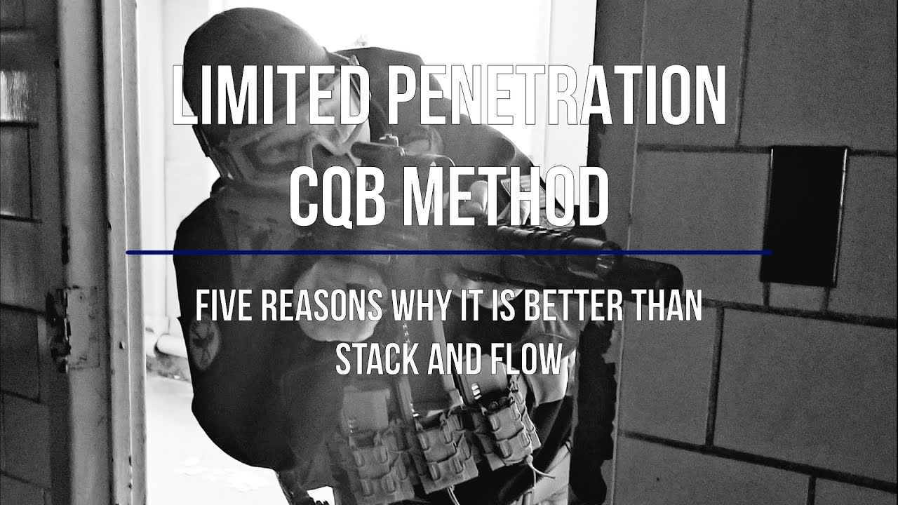 Limited Penetration CQB Method - Five reasons why it is better than stack and flow