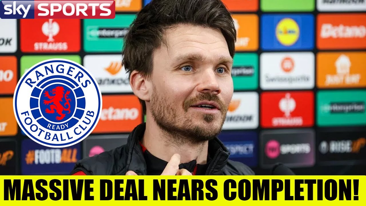 BIG Rangers News As EXCITING DEAL Nears COMPLETION!