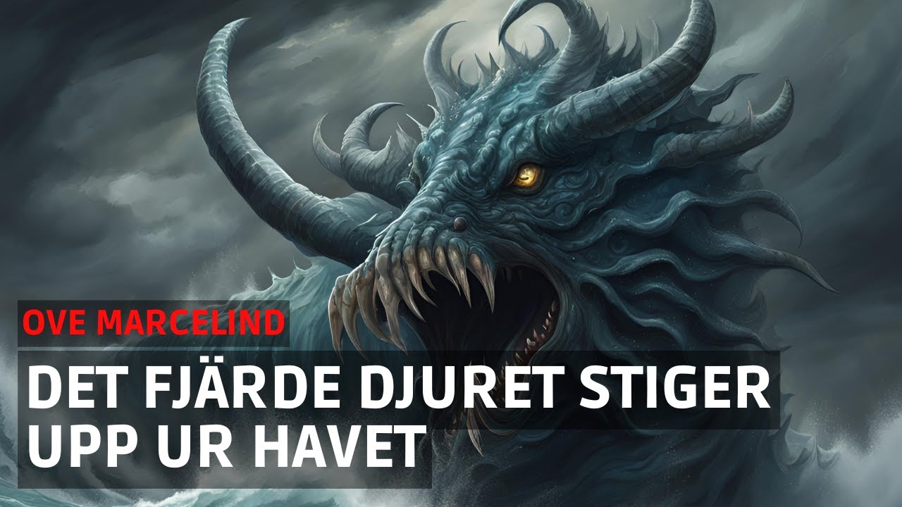 Det fjärde djuret stiger upp ur havet | Ove Marcelind | Predikan om antikrist