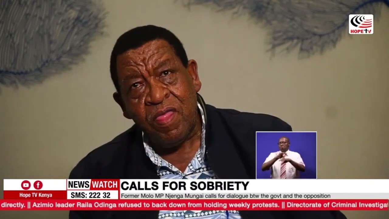 Former Molo MP Njenga Mungai calls for dialogue btw the govt and the opposition