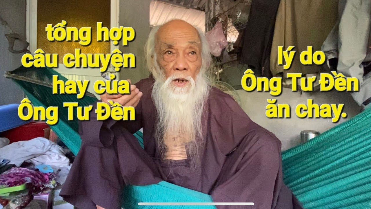 Tổng hợp những câu chuyện hay và lý do tại sao Ông Tư ăn chay hơn 30 năm nay