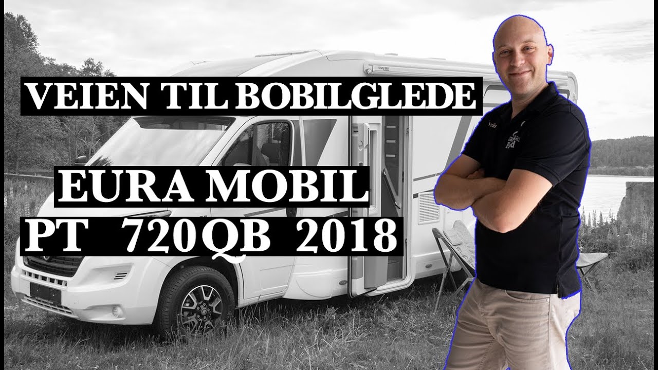 Visning av Eura Mobil Profila T 720 QB 2018