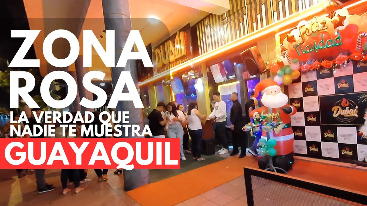 DESCUBRIENDO LA ZONA ROSA - LA VIDA NOCTURNA DE GUAYAQUIL