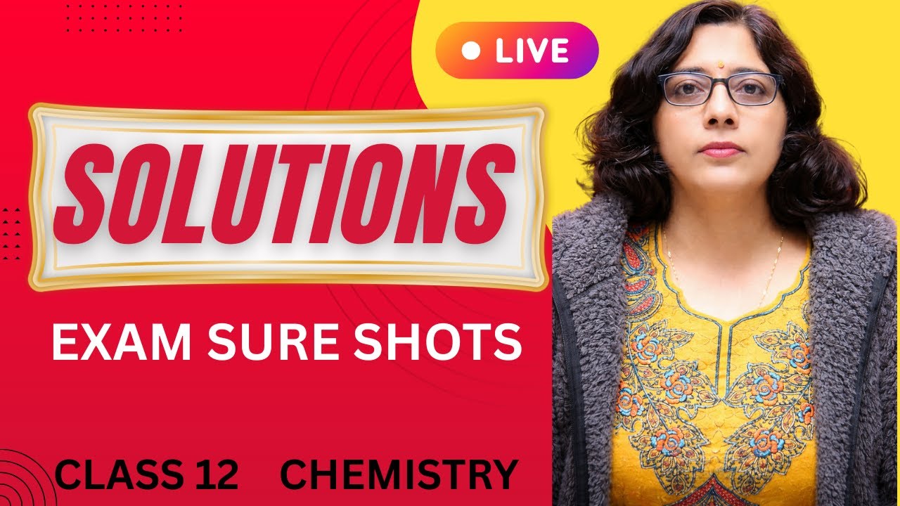 Solutions Chapter | Most Important Questions for Board Exams | Live Class