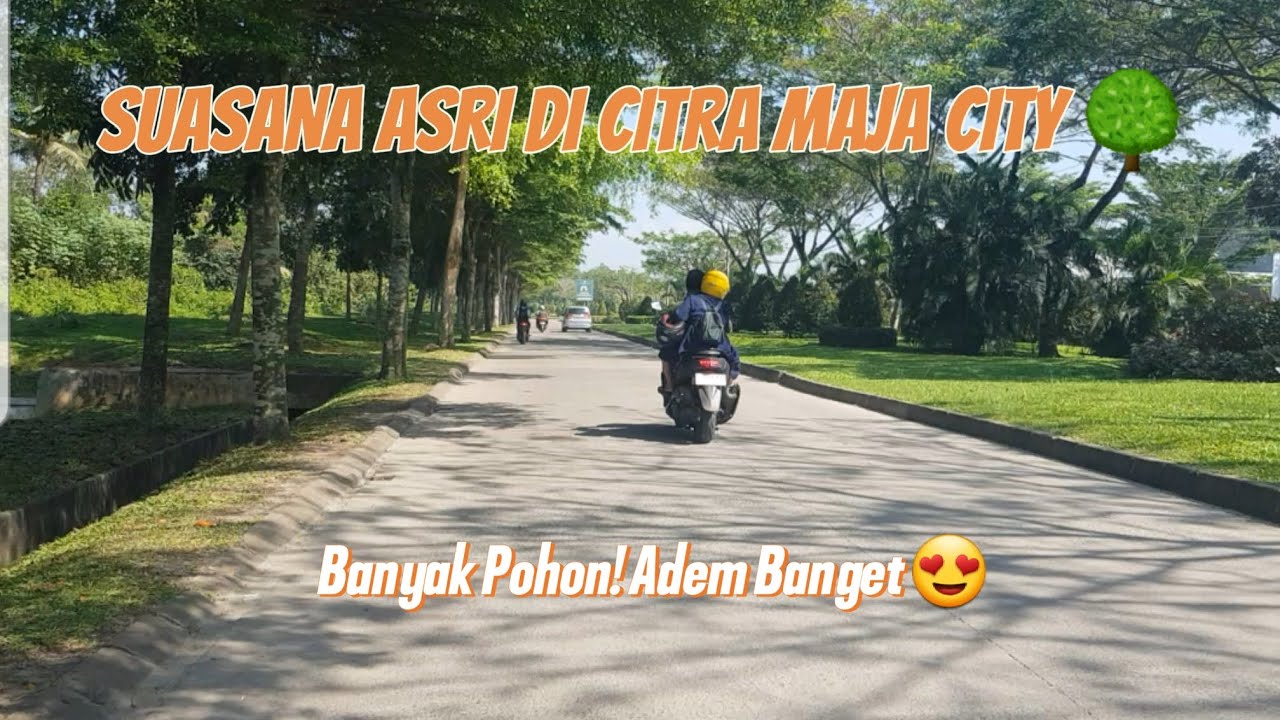 Keliling Citra Maja City 🌳 | Suasana Jalanan yang Asri & Banyak Pepohonan!