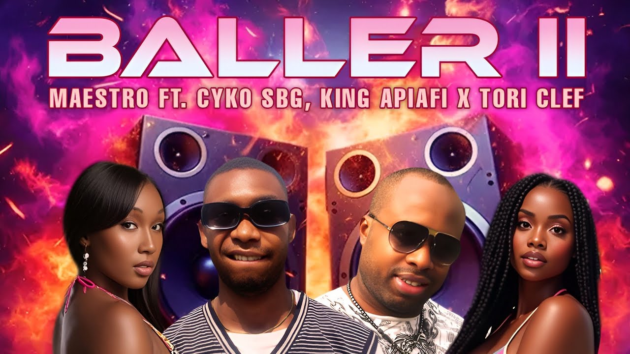BALLER II - Maestro ft. Cyko Sbg, King Apiafi & Tori Clef [Audio]