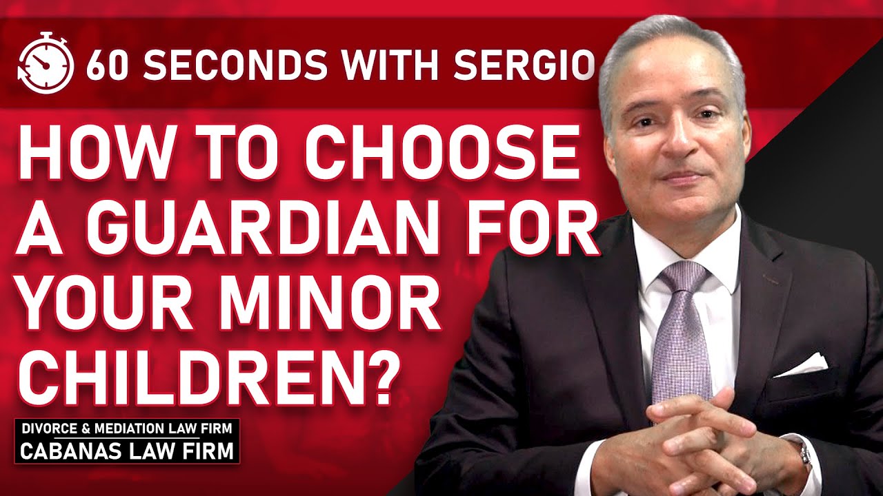 How to Choose a Guardian for Your Minor Children?