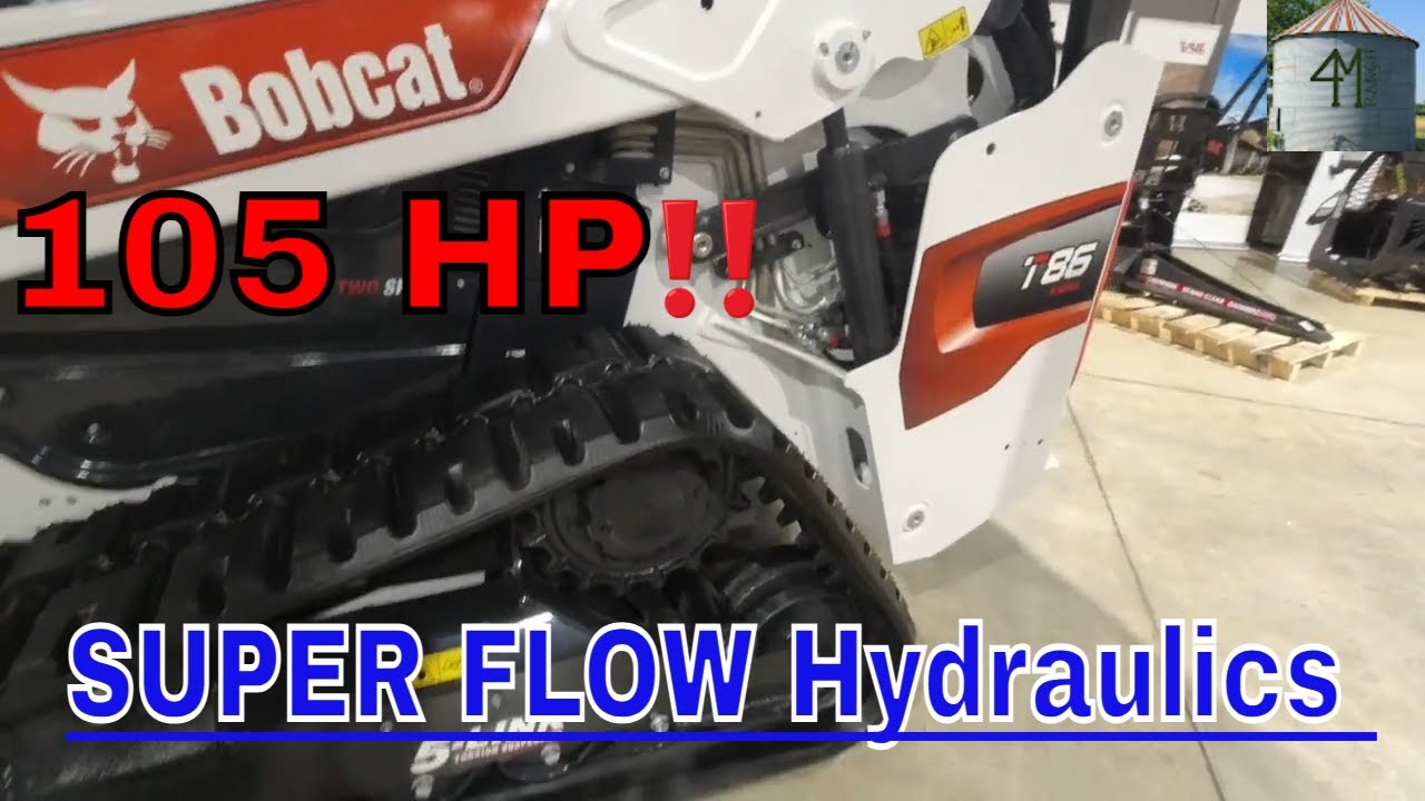 105 HP! SUPER FLOW Bobcat T86