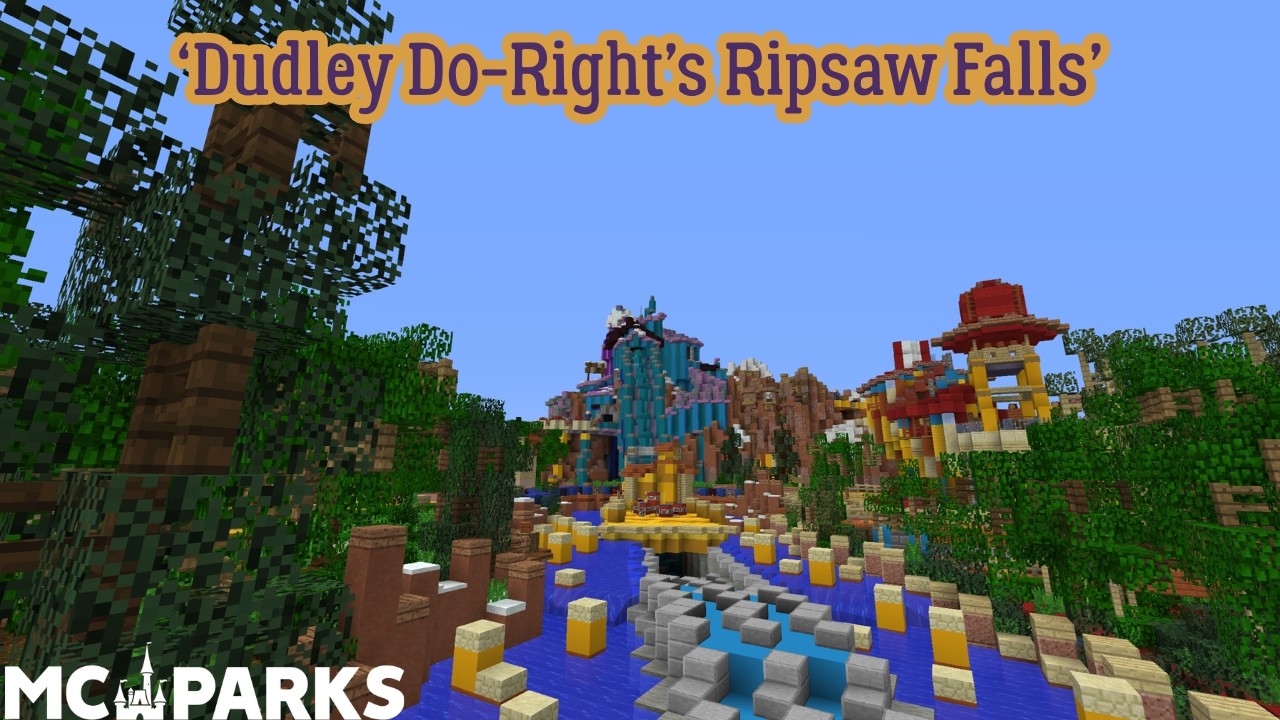 'Dudley Do-Right's Ripsaw Falls' (MCParks Minecraft Recreation)