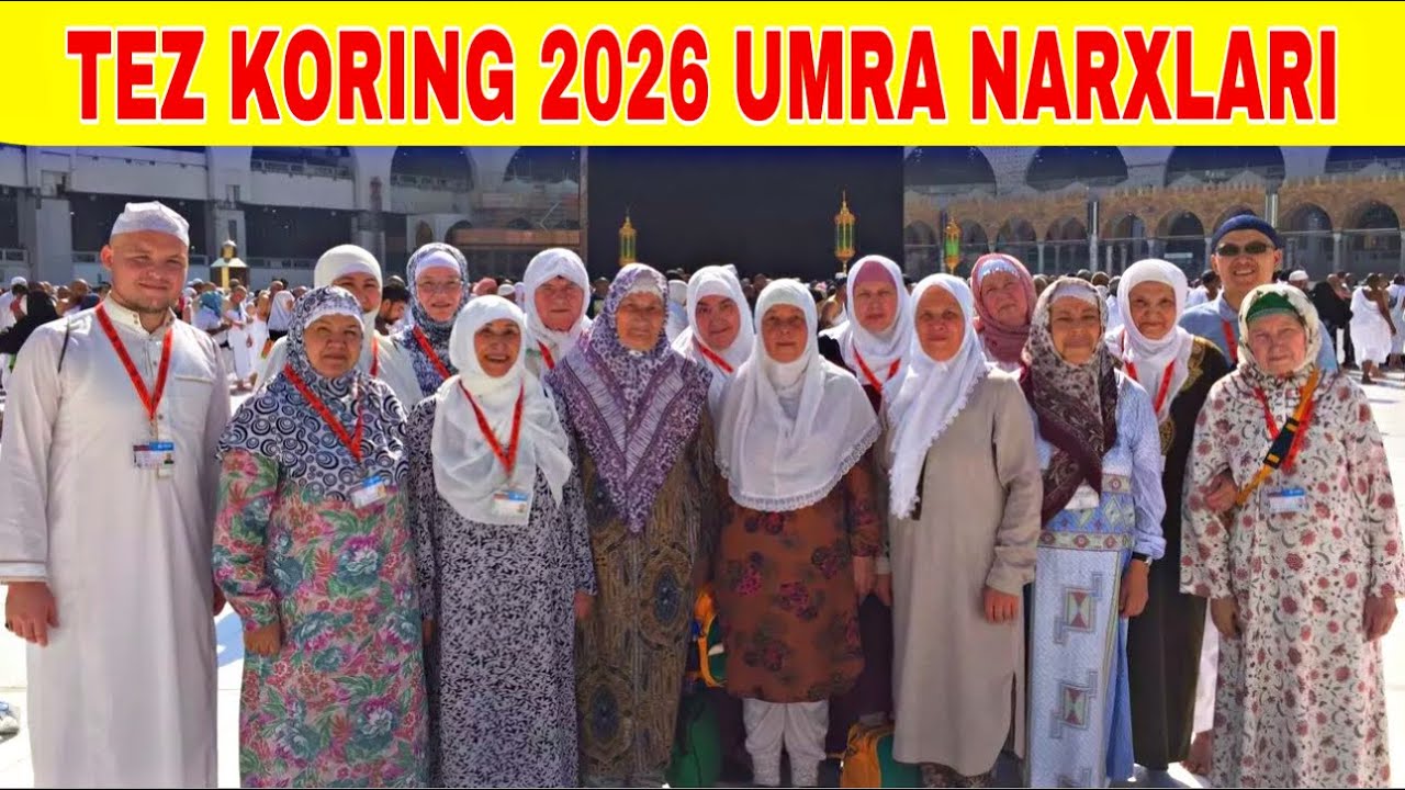 ТЕЗ КОРИНГ 2026 ЙИЛ УМРА НАРХЛАРИ ТУШДИМИ? ШАРТ ШАРОИТЛАР 12- ВИЛОЯТГА
