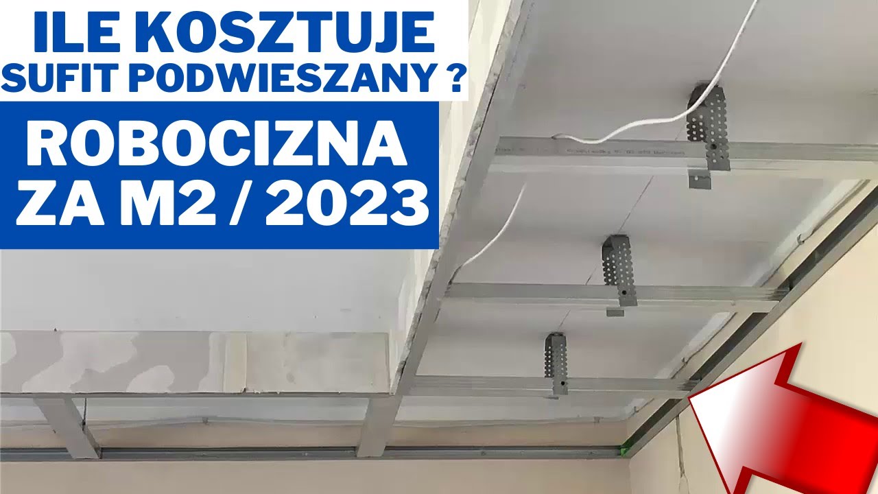 Ile kosztuje sufit podwieszany ? robocizna za m2 / 2023