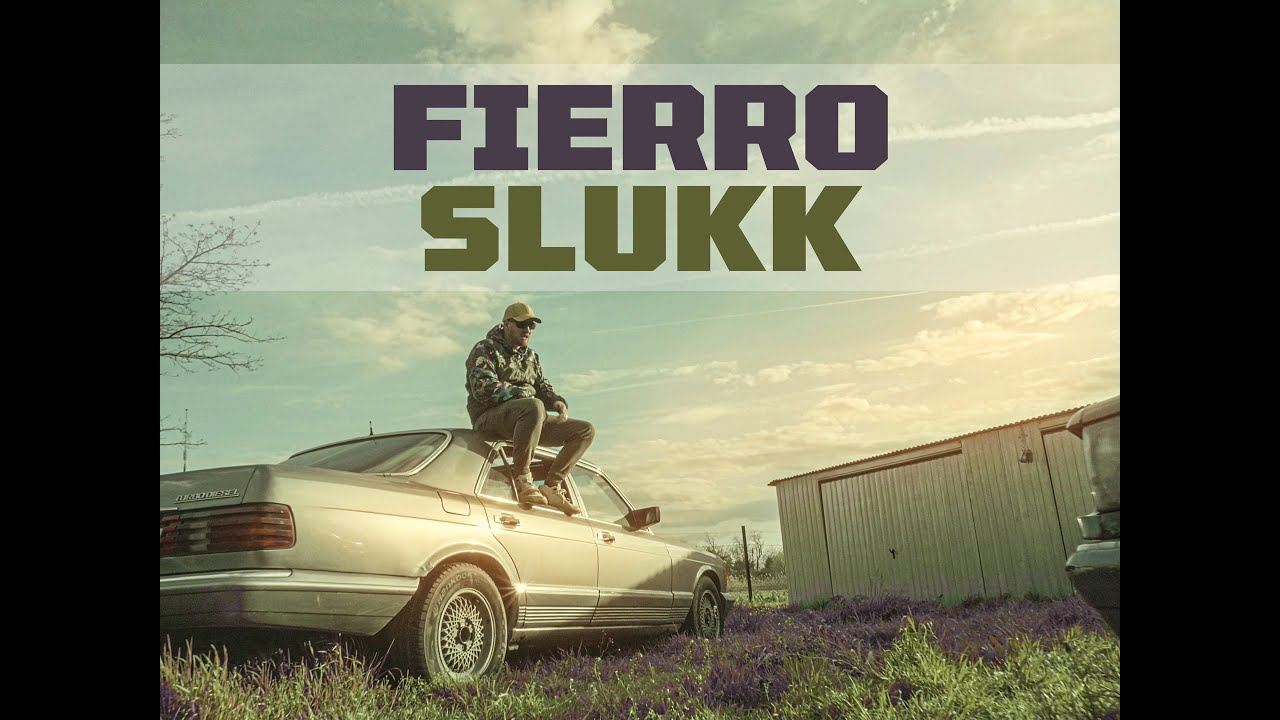 Fierro - SLUKK (Official Music Video)