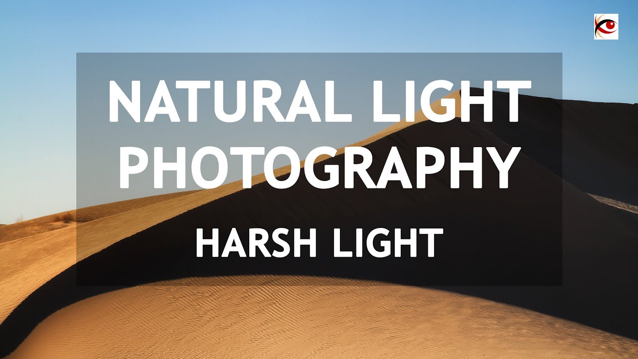Natural Light Landscape Photography: Harsh Mid-Afternoon Light