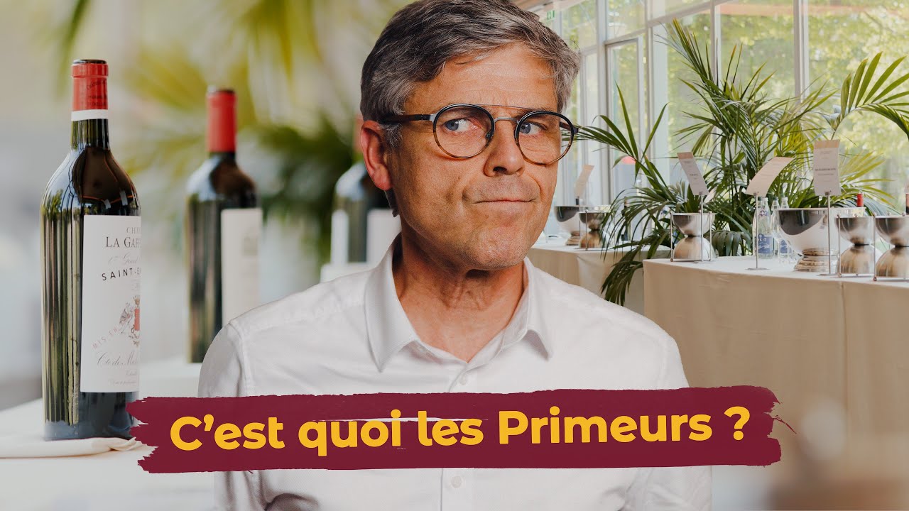 Tout comprendre sur les Vins Primeurs de Bordeaux