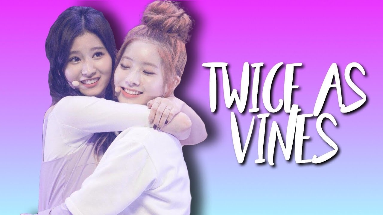 TWICE AS VINES LOL