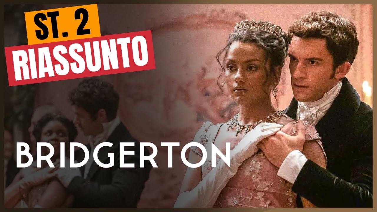 Riassunto Bridgerton - Stagione 2