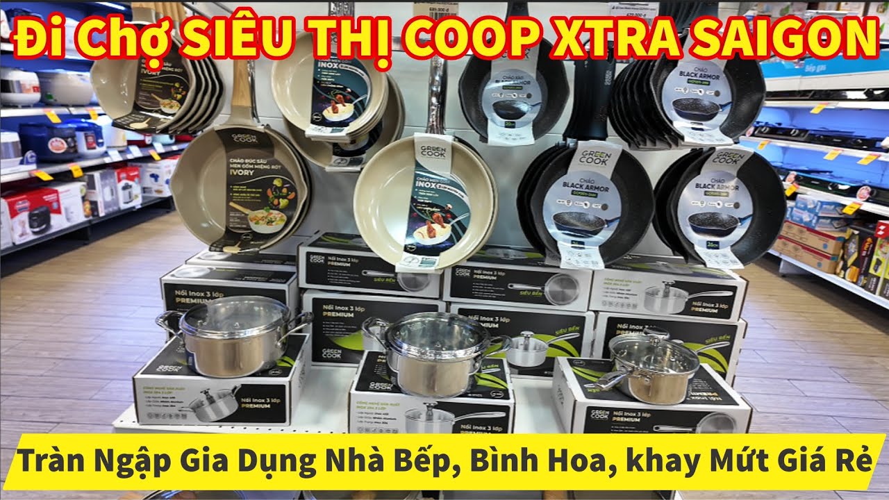 Đi Chợ SIÊU THỊ COOP XTRA Tràn Ngập Gia Dụng Nhà Bếp, Bình Hoa, khay Mứt Giá Rẻ