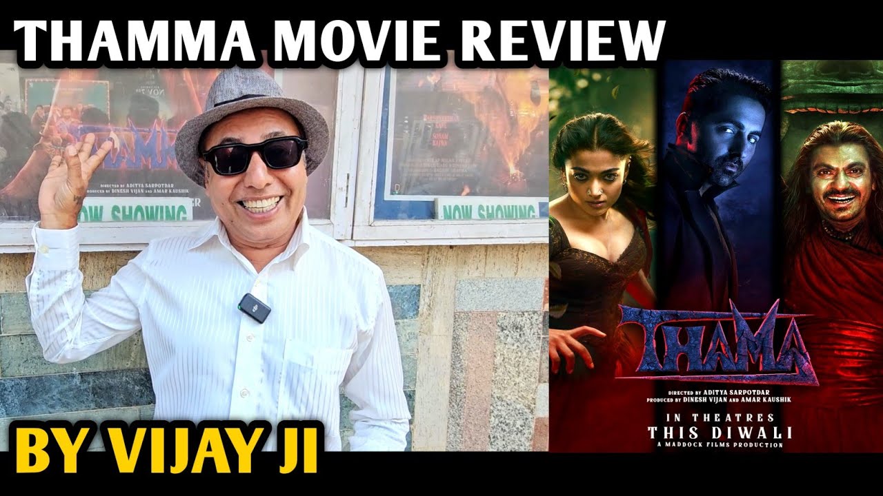 Thamma Movie Review | By Vijay Ji | Host Digvijay | Ayushmann, Rashmika, Nawazuddin | Dinesh Vijan