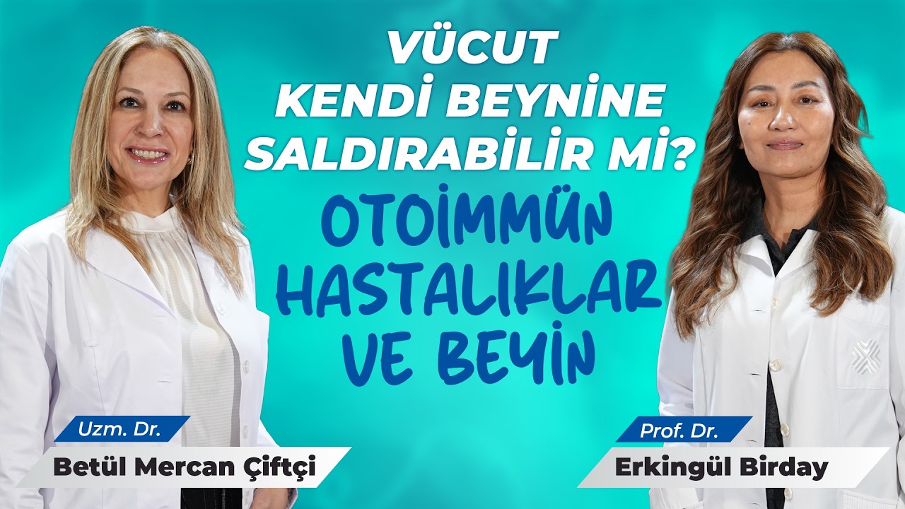 Bağışıklık Sistemi Beyne Saldırır mı? Otoimmün Hastalıkların Nörolojik Etkileri