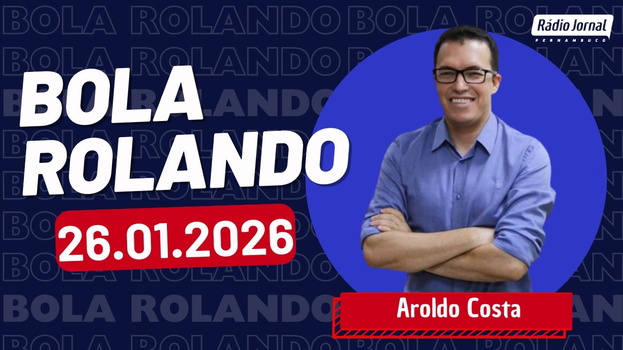 Bola Rolando com AROLDO COSTA na RÁDIO JORNAL | (26/01/26)