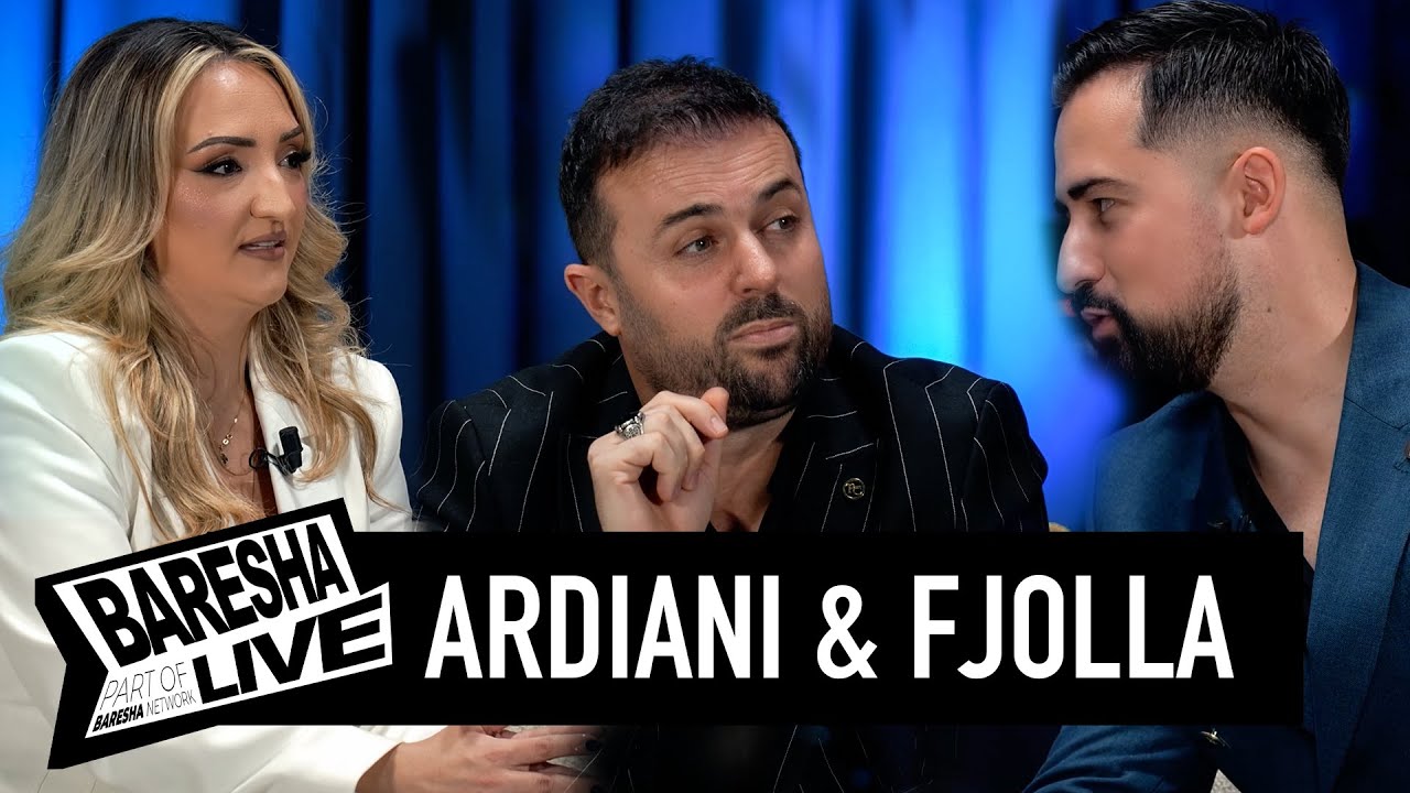 BARESHA LIVE : Ardian Limanmera & Fjolla Gashi - Suksesi dhe Xhelozia që S’duket.