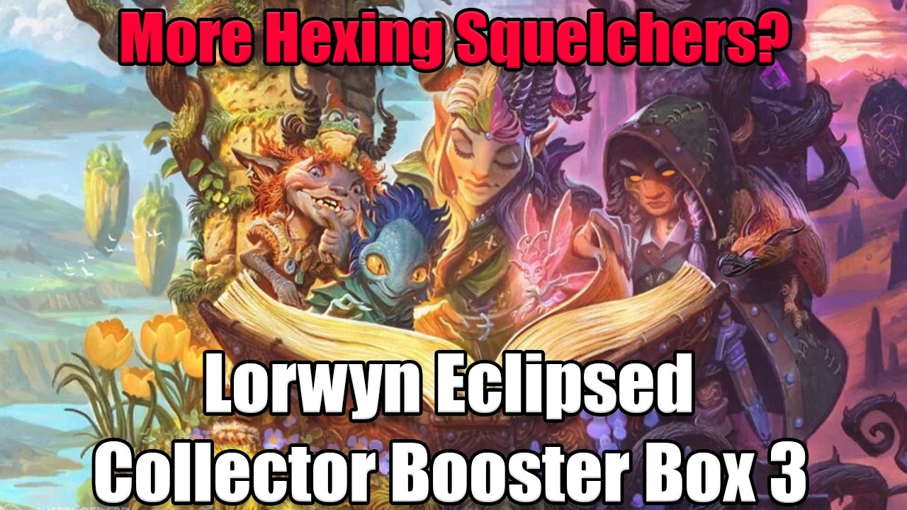 Lorwyn Eclipsed Collector Booster Box Opening 3 - How many Hexing Squelchers will I pull