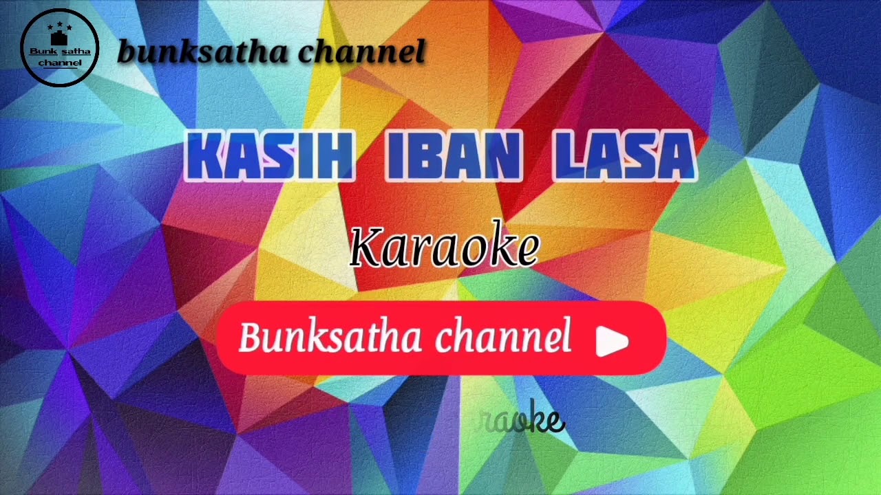 Kasih iban lasa - Karaoke - low key tausugsong (karaoke) (No vocals)