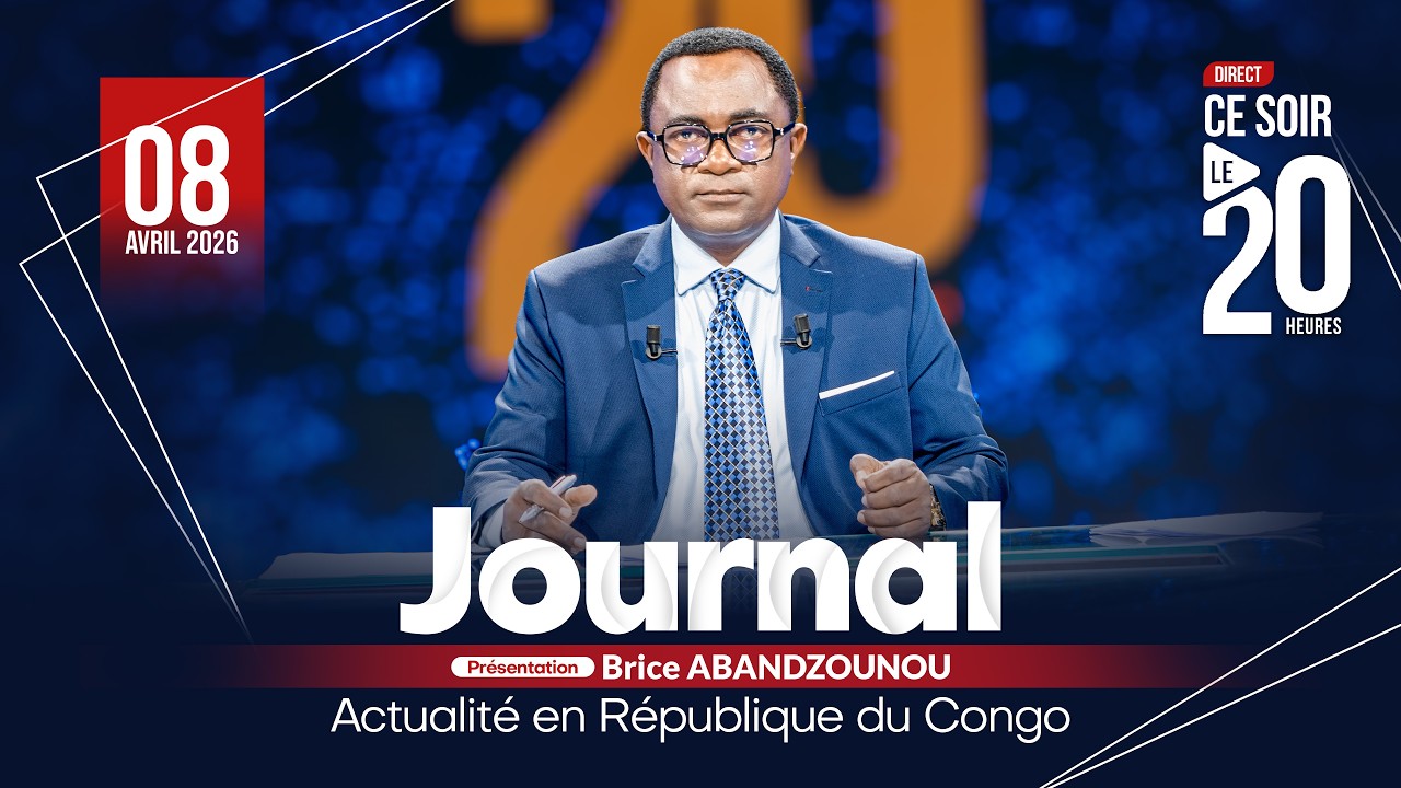🔴 DIRECT JOURNAL DU 08 AVRIL 2026 AVEC BRICE ABANDZOUNOU #brazzaville  #congo
