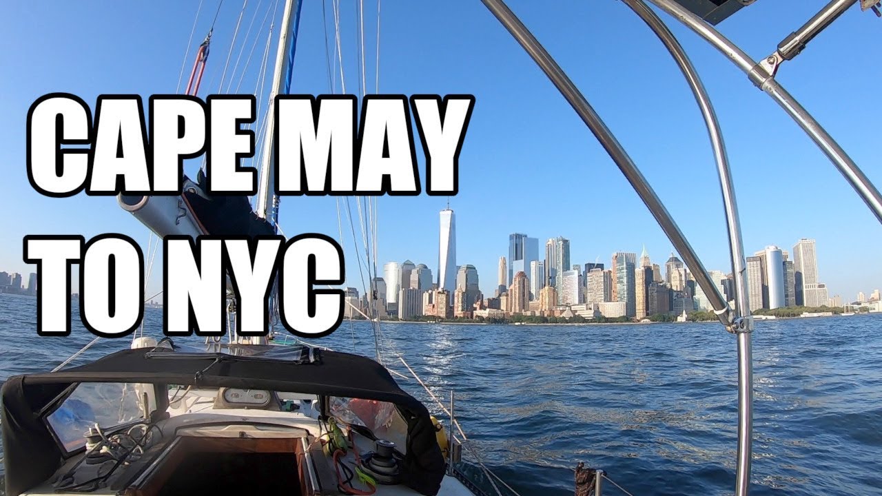 Episode 70 - Cape May to NYC - Lady K Sailing