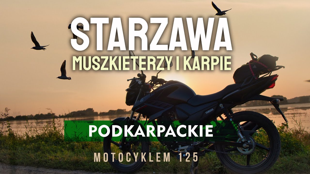 Starzawa na Podkarpaciu - Muszkieterzy i karpie. Wycieczka Motocyklem 125cc