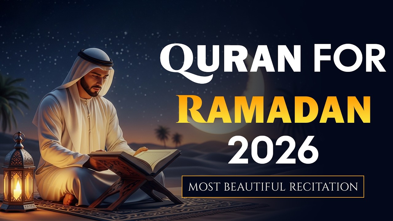 Best Ramadan 2026 Quran Recitation | Listen Everyday in Ramadan | Ramadan Dua 2026 | #ramadan2026