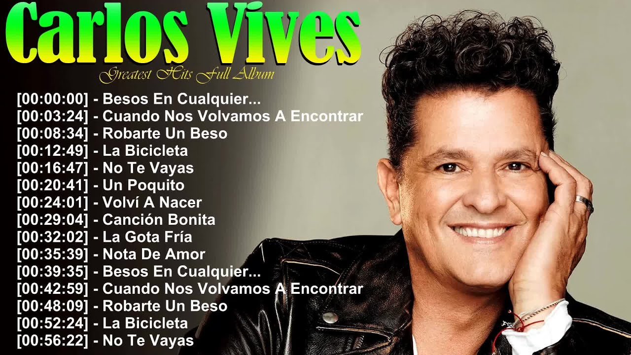 Grandes canciones de Carlos Vives – La Gota Fría, Nota de Amor, Fruta Fresca – top 20 éxitos