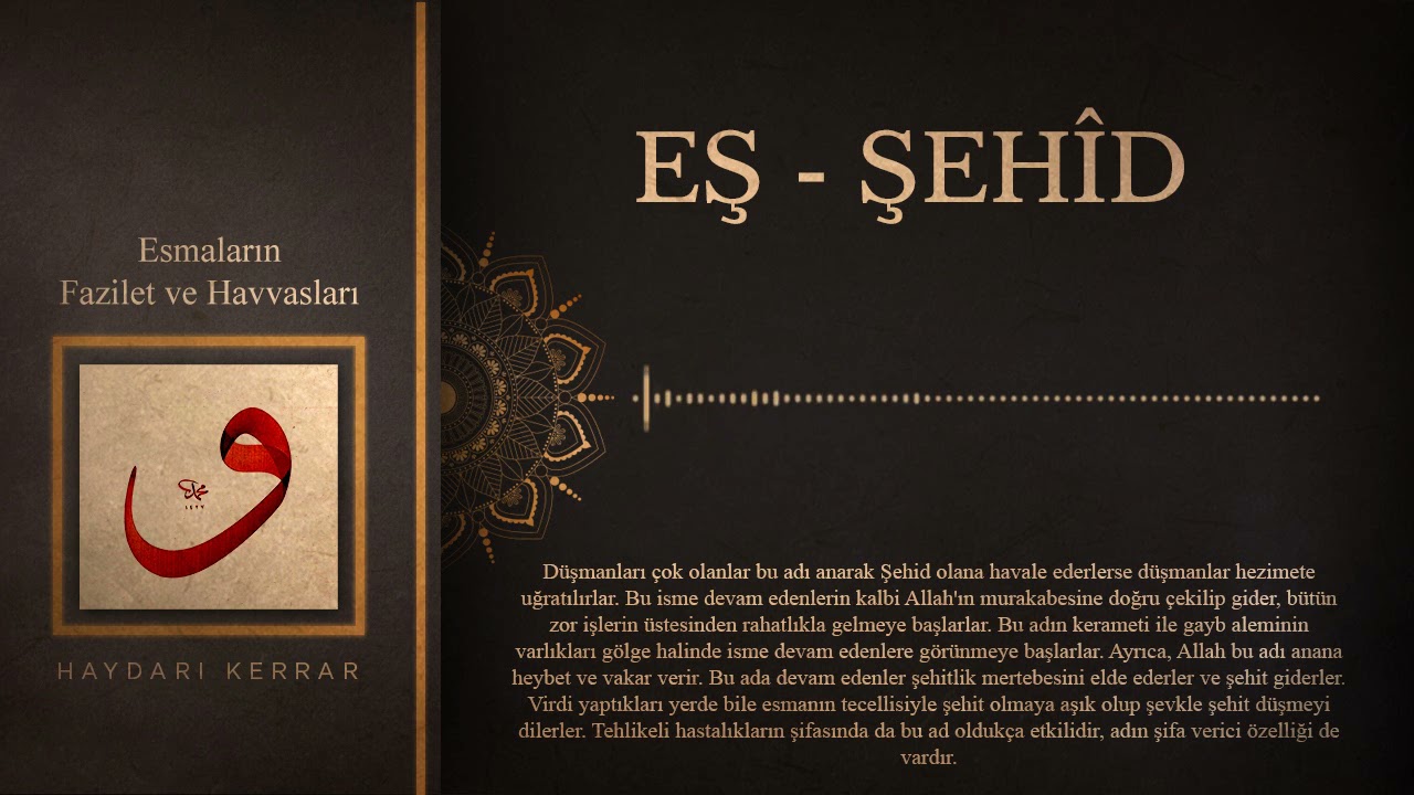 Eş- Şehid Esmasının Havassı (sırları)