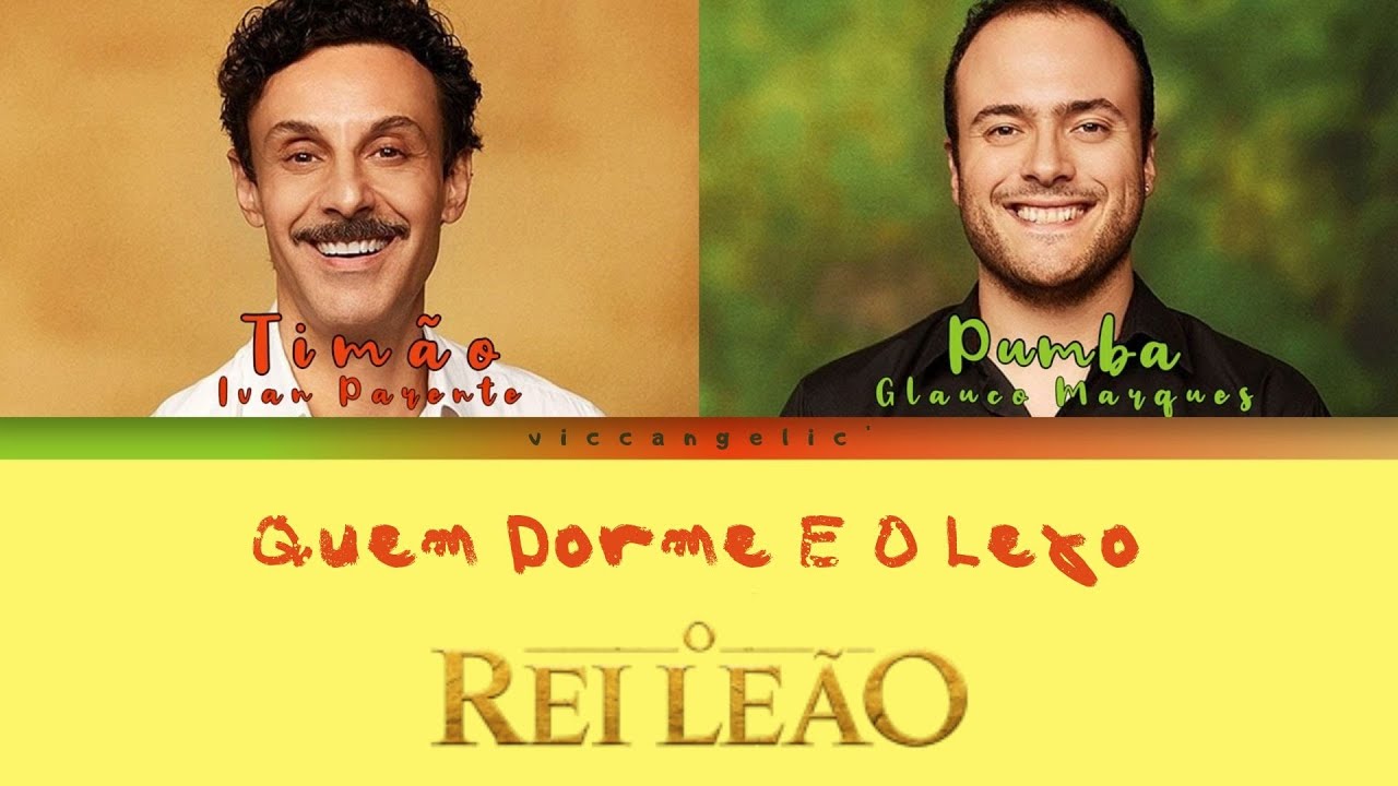 𝑄𝑢𝑒𝑚 𝐷𝑜𝑟𝑚𝑒 𝐸 𝑜 𝐿𝑒𝑎𝑜 - O Rei Leão (LETRA/PT)