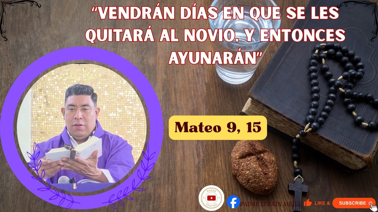 ✝️ Santa Misa. Viernes 20 de febrero del 2026  // Mateo 9, 14 // || Padre Efraín Mejía