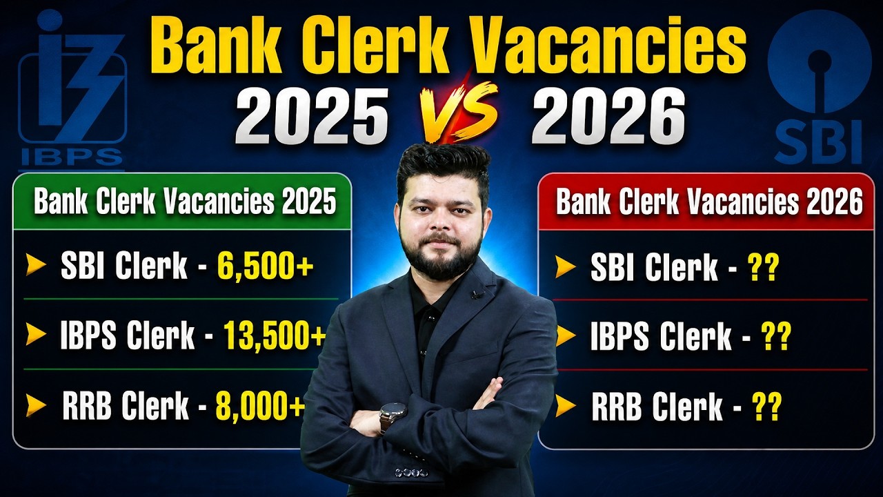 Bank Clerk Vacancies 2025 | Upcoming SBI, IBPS & RRB Clerk Vacancies 2026 | Bank Exams 2026