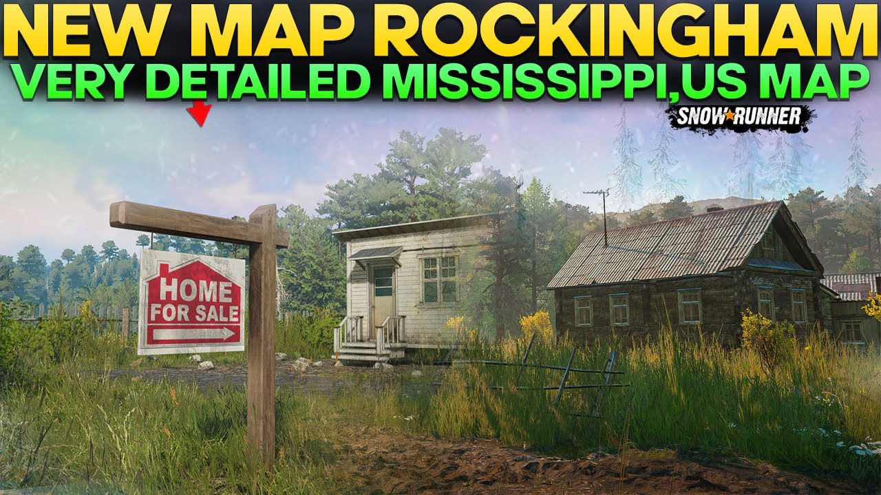 New Map Rockingham in SnowRunner Very Detailed Mississippi Region with Custom Assets You Should Try